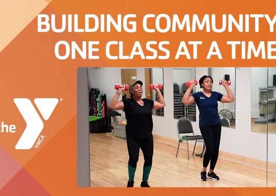 a group exercise class using dumbbells in their exercise with the text &quot;Building Community One Class at a Time&quot;