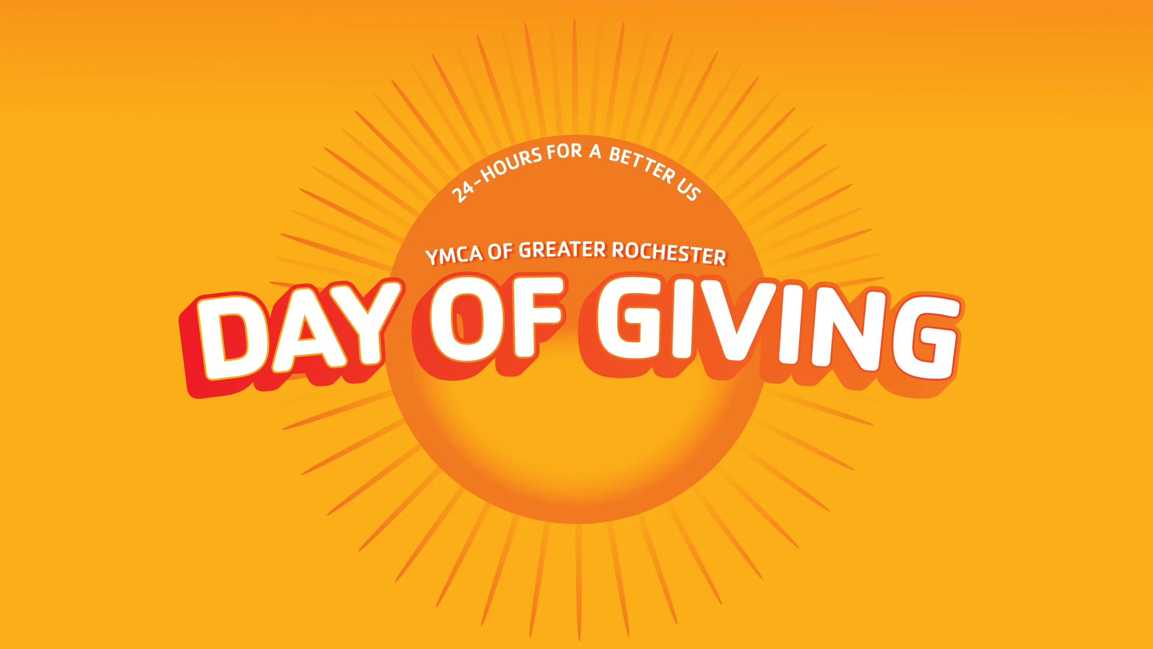image of a sun with the words "day of giving" and "ymca of greater rochester" "24-hours for a better us"