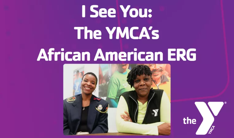 a photo of two african american ymca staff members with the text "I See You: The YMCA's African American ERG" 